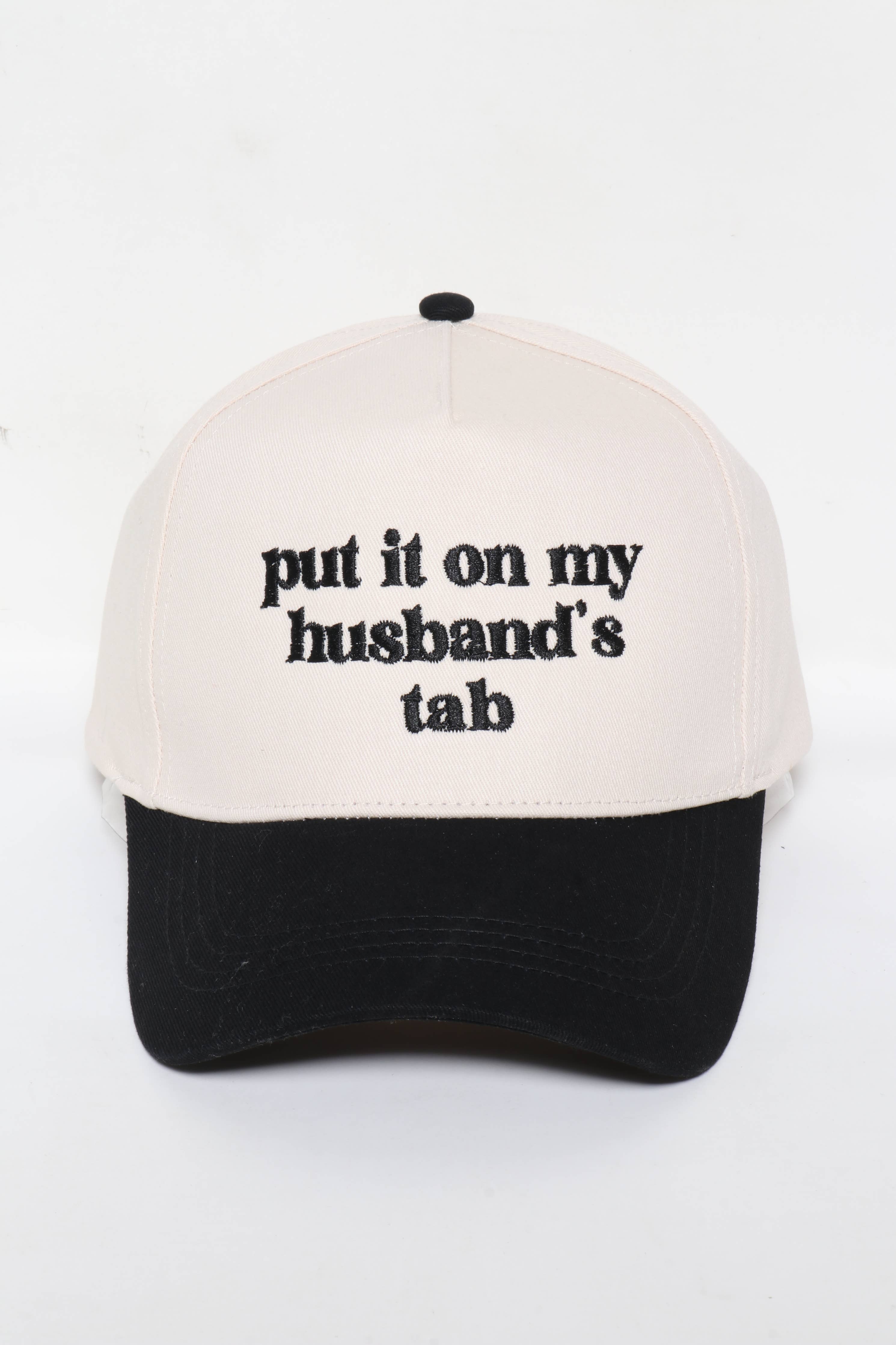 Black PUT IT ON MY HUSBAND'S TAB Hat