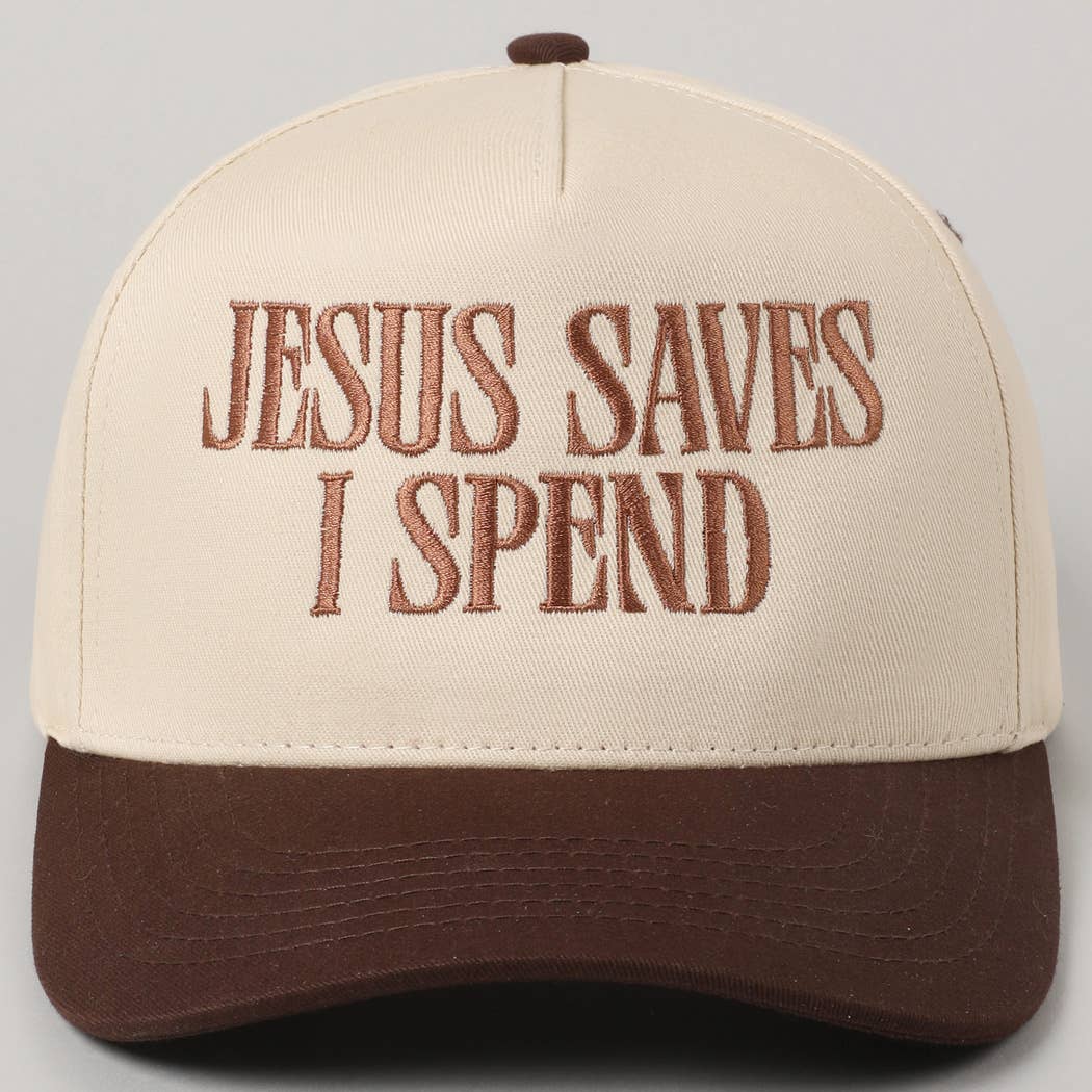 JESUS SAVES I SPEND Hat
