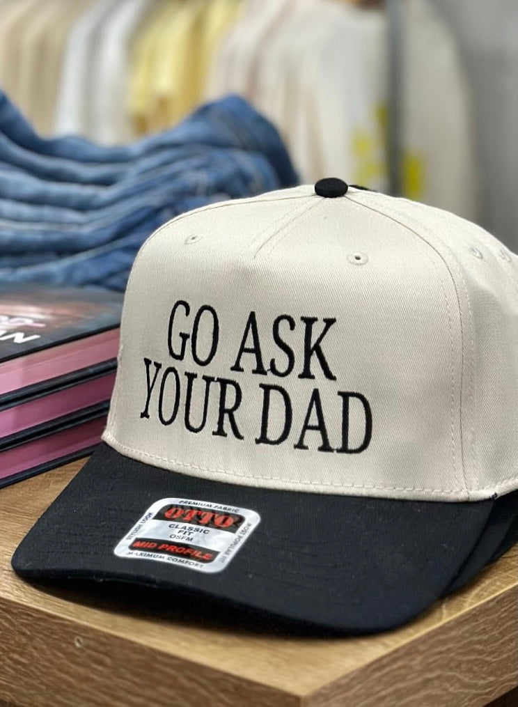 Go Ask Your Dad Hat