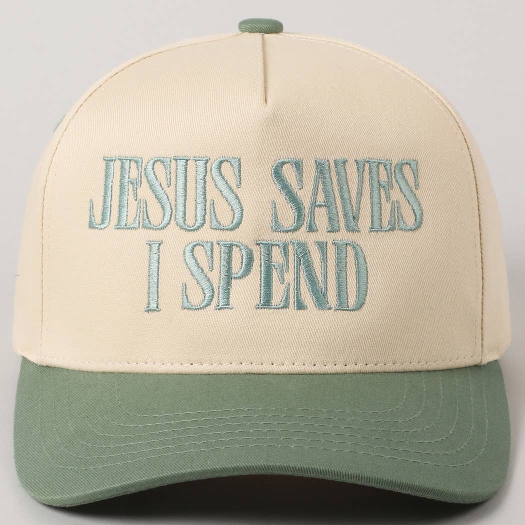 Sage JESUS SAVES I SPEND Hat